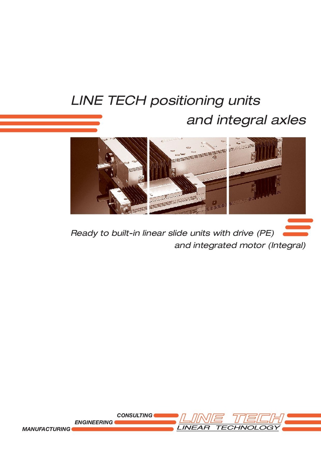 Line tech positioning units
