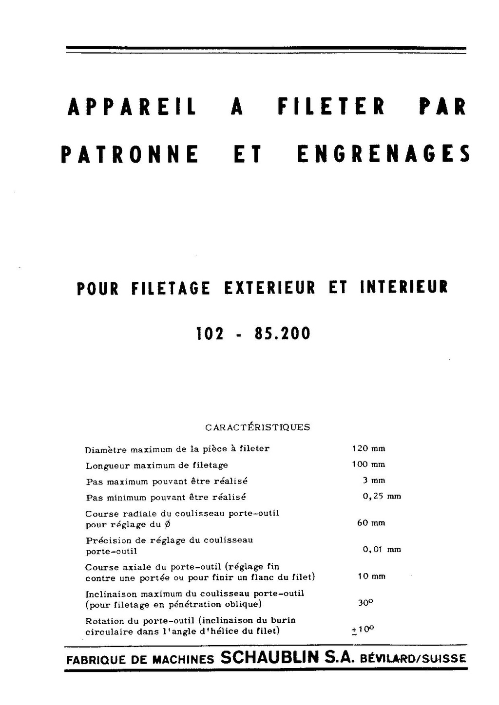 Schaublin 102 Appareil a Fileter par Patronne et Engrenage